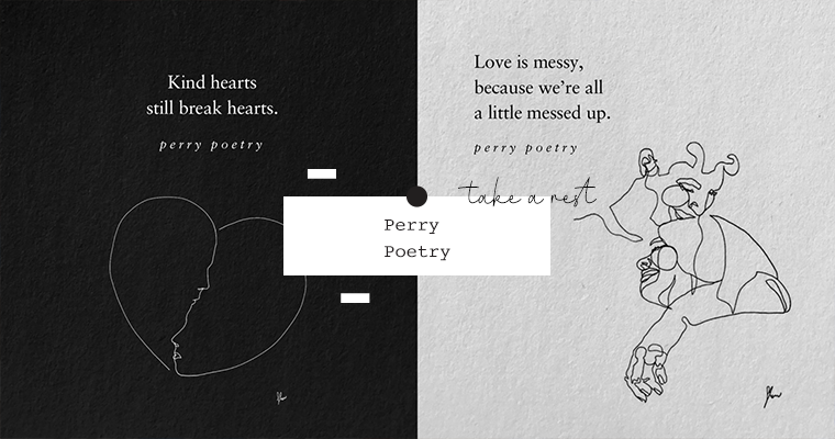 「我值得更好的离别。」IG追踪感性诗人Perry Poetry，疗愈极简诗句陪你成为更好的自己！