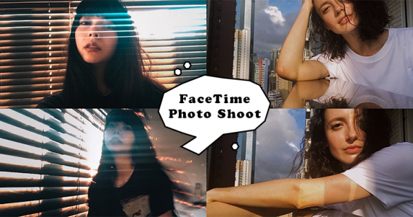 用FaceTime也能拍出梦幻美照！摄影师手把手教学，拍摄技巧就靠这7点！