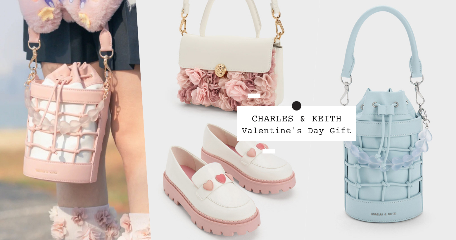 CHARLES & KEITH「情人节限定包款、鞋子」